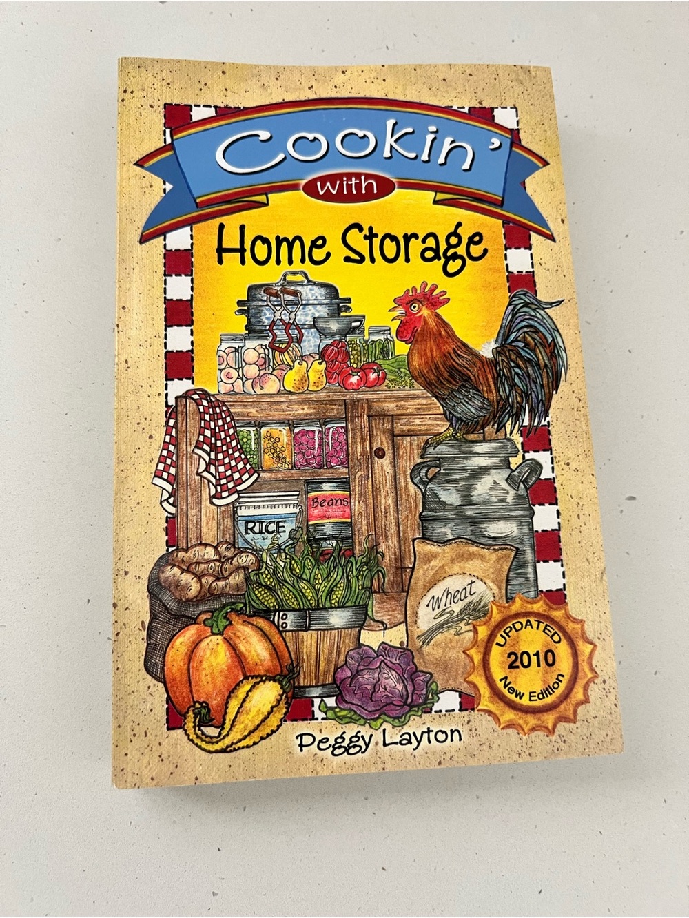 Cookinā With Home Storage Peggy Layton 2010 Updated Edition NEW 550+ Recipes